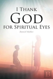 I Thank God For Spiritual Eyes