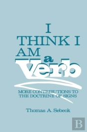 I Think I Am A Verb