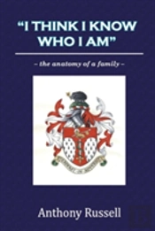 'I Think I Know Who I Am': The Anatomy Of A Family