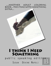 I Think I Need Something: Public Speakin