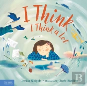 I Think I Think A Lot