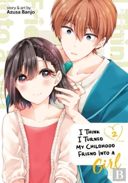 Bertrand.pt - I Think I Turned My Childhood Friend Into A Girl Vol. 2