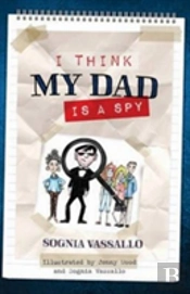 I Think My Dad Is A Spy