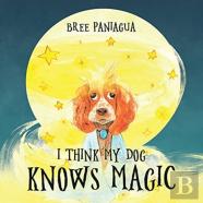 I Think My Dog Knows Magic