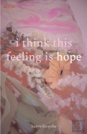 I Think This Feeling Is Hope