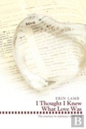 I Thought I Knew What Love Was