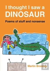 I Thought I Saw A Dinosaur