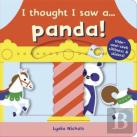 I Thought I Saw A... Panda!