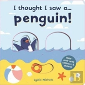 I Thought I Saw A... Penguin!