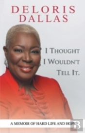 I Thought I Wouldn'T Tell It: A Memoir O