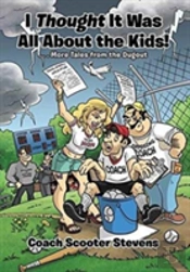 I Thought It Was All About The Kids!