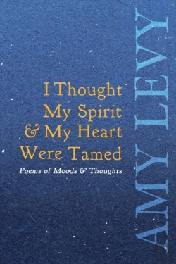 Bertrand.pt - I Thought My Spirit & My Heart Were Tamed - Poems Of Moods & Thoughts