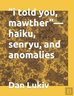 Bertrand.pt - I Told You, Mawther-Haiku, Senryu, And Anomalies
