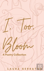 I, Too, Bloom