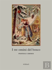 I Tre Omini Del Bosco