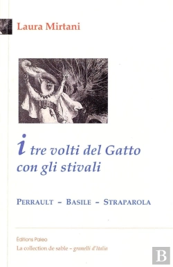 Bertrand.pt - I Tre Volti Del Gatto Con Gli Stivali ; Perrault, Basile, Straparola