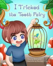 I Tricked The Tooth Fairy