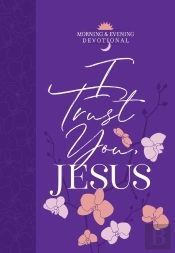I Trust You Jesus
