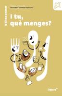 I Tu, Que Menges Quadern De Treball (Nova Edicio 2021)