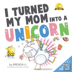 Bertrand.pt - I Turned My Mom Into A Unicorn
