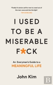 I Used To Be A Miserable F Ck