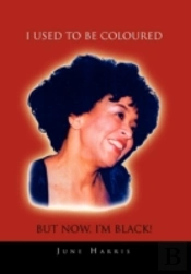 I Used To Be Coloured But Now, I'M Black!