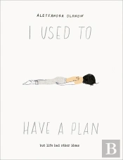 I Used To Have A Plan
