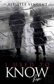 I Used To Know Him