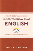 I Used To Know That: English