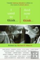 I Used To Thinkâ€¦And Now I Thinkâ€¦