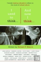 I Used To Thinkâ€¦And Now I Thinkâ€¦