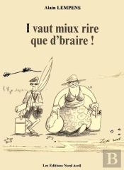 I Vaut Miux Rire Que D'Braire