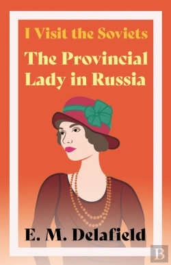 Bertrand.pt - I Visit The Soviets - The Provincial Lady In Russia