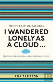 I Wandered Lonely As A Cloud...