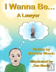 I Wanna Be... A Lawyer