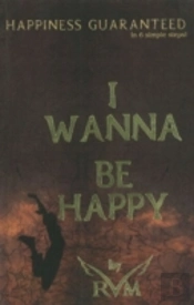 I Wanna Be Happy