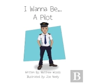 I Wanna Be...A Pilot