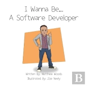 I Wanna Be...A Software Developer