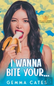 I Wanna Bite Your