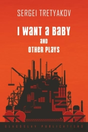 I Want A Baby And Other Plays