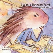 I Want A Birthday Party!