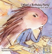 I Want A Birthday Party!