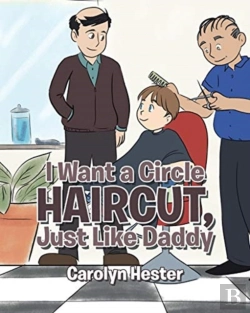 Bertrand.pt - I Want A Circle Haircut, Just Like Daddy