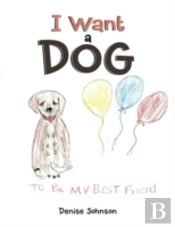 I Want A Dog