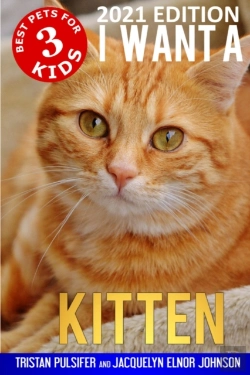 Bertrand.pt - I Want A Kitten (Best Pets For Kids Book 3)