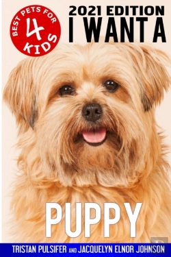 Bertrand.pt - I Want A Puppy (Best Pets For Kids Book 4)