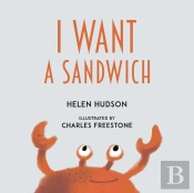 I Want A Sandwich