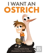 I Want An Ostrich