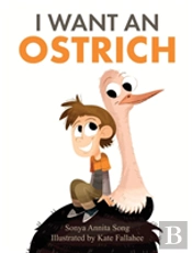I Want An Ostrich