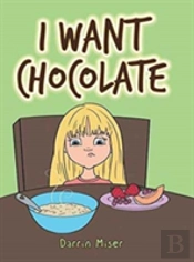 I Want Chocolate